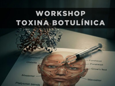 Workshop de Toxina Botulínica Panfacial 2026